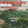 Grazzin in the Grass