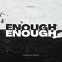 Enough (feat. G Gill) [Explicit]