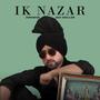 Ik Nazar (feat. Seji dhillon)