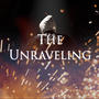 The Unraveling (Explicit)