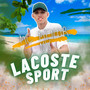 Lacoste Sport (Explicit)