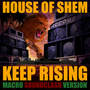 Keep Rising (Macro Soundclash Version)