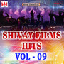 Shivaay Films Official Hits Vol - 9