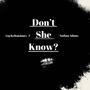 Don't She Know (feat. Nathan Adams)