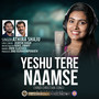 Yeshu Tere Naamse - Single