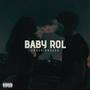 BABY ROL (feat. Keyed) [Explicit]