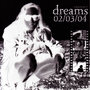 Dreams 02/03/04