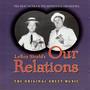 Our Relations - The Original Score by Leroy Shield