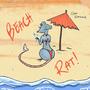 Beach Rat!