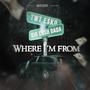 WHERE I'M FROM (feat. Twt esko) [Explicit]