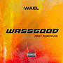 Wassgood (Explicit)