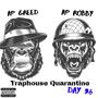 Traphouse Quarantine Day 36 (Explicit)