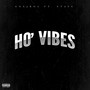 Ho' vibes (Explicit)