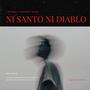 Ni Santo Ni Diablo (feat. Palomeys & Dracs Mastah) [Explicit]