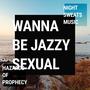 Wanna Be Jazzy Sexual