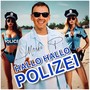 Hallo Hallo Polizei