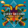 Every Second
