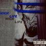 High Life (Explicit)