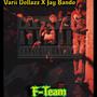 F-Team (feat. Jay Bando) [Explicit]