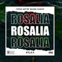 Rosalia (Explicit)