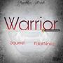 Warrior (feat. Fatal Ninez)