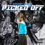 Picked Off (feat. TayF3rd & Young Mezzy) [Explicit]