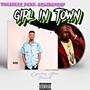 Girl In Town (feat. Skulboyrap)