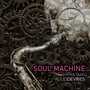 Soul Machine (Hyper Take) [feat. Nick Vos, Frans Heemskerk, Vernon Chatlein, Gerold Olieberg, Daniel van Dalen & Ungawa]