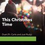 This Christmas Time (Duet) (feat. Carla Trout & Simply Rudy)