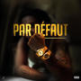 Par Défaut (Explicit)