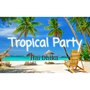 Tropical Party