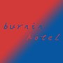 BURNING HOTEL