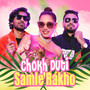 Chokh Duti Samle Rakho (Explicit)