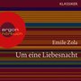 Um eine Liebesnacht (Ungekürzte Lesung)