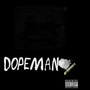 Dopeman (Explicit)