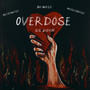 Overdose (Explicit)