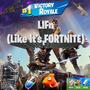 LIFn (Like It's Fortnite) [Explicit]