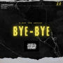 BYE-BYE (Explicit)