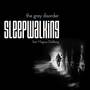 SLEEPWALKING