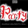 Party (feat. HunnidBand & Skinny) [Explicit]