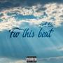 Fw This Beat (Explicit)