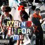 Whine It For Me (feat. Spazz Finesse & Elijah Dinero) [Special Version] [Explicit]