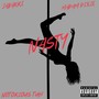 Nasty (feat. Madam Dixie & Notorious Tuh) [Explicit]