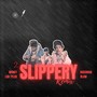 2 Slippery Remix (Explicit)