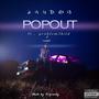 Pop Out (feat. problem5hild & 1shaddai) [Explicit]