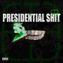 Presidential **** (feat. TukieProfit) [Explicit]