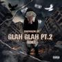 Glah Glah, Pt. 2 (Remix) [Explicit]