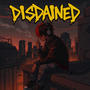 Disdained