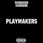 Playmakers (Explicit)