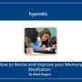 Hypnotic How to Revise and Improve Your Memory Meditation